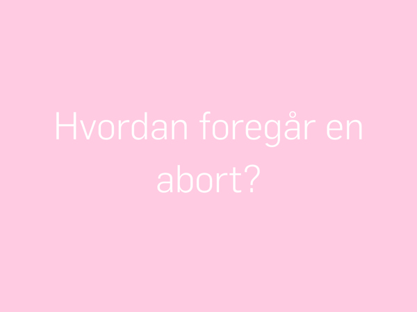 Hvordan foregår en abort - 1.png